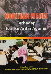 Image of Sorotan Media Terhadap Isu-Isu Antar Agama