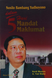 Image of Susilo Bambang Yudhoyono: Dalam 5 Hari Mandat Maklumat