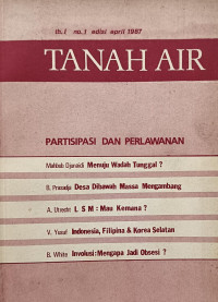 Image of Tanah Air Edisi 1 No.1, April 1987: Partisipasi dan Perlawanan