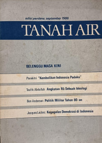 Image of Tanah Air Edisi Perdana, September 1986: Belenggu Masa Kini