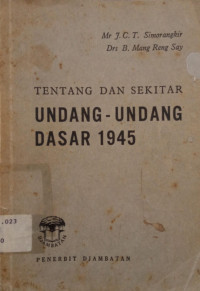 Image of Tentang dan Sekitar Undang Undang Dasar 1945