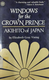 Image of Windows For The Crown Prince: Akihito Of Japan