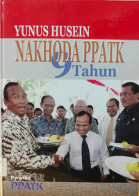 Image of Yunus Husein: Nahkoda PPATK Sembilan Tahun