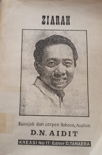 Image of Ziarah: Kusajak dan Cerpen D.N., Sobron, dan Asahan Aidit